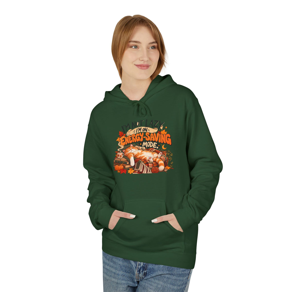 I'm Not Lazy, I'm Just Conserving Energy Funny Slogan Hoodie