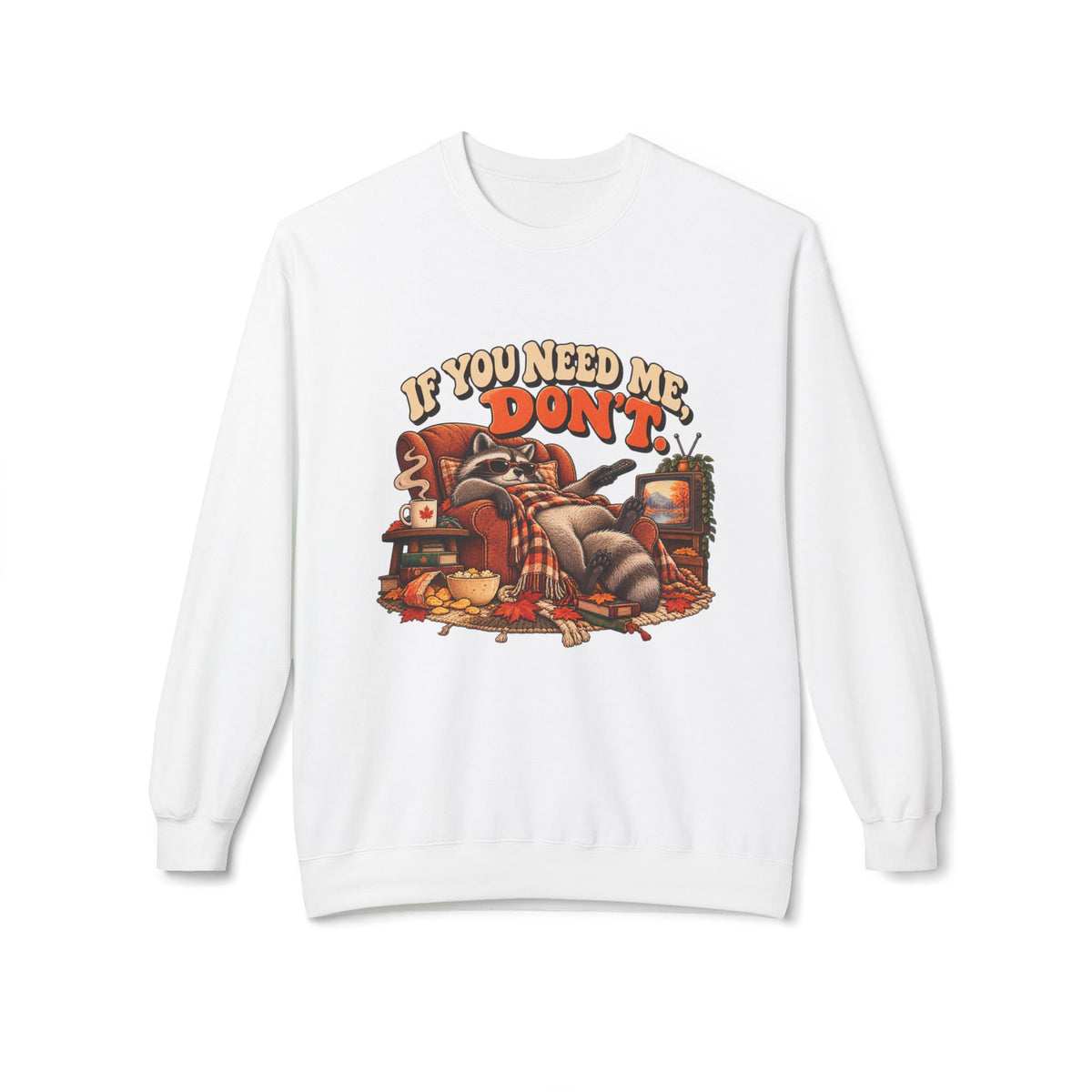 “If You Need Me, Don’t” Cozy Cat Crewneck Sweatshirt