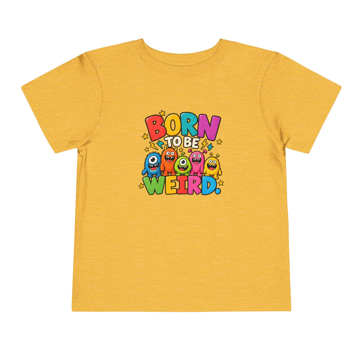 Born to Be Weird Toddler Short Sleeve Tee