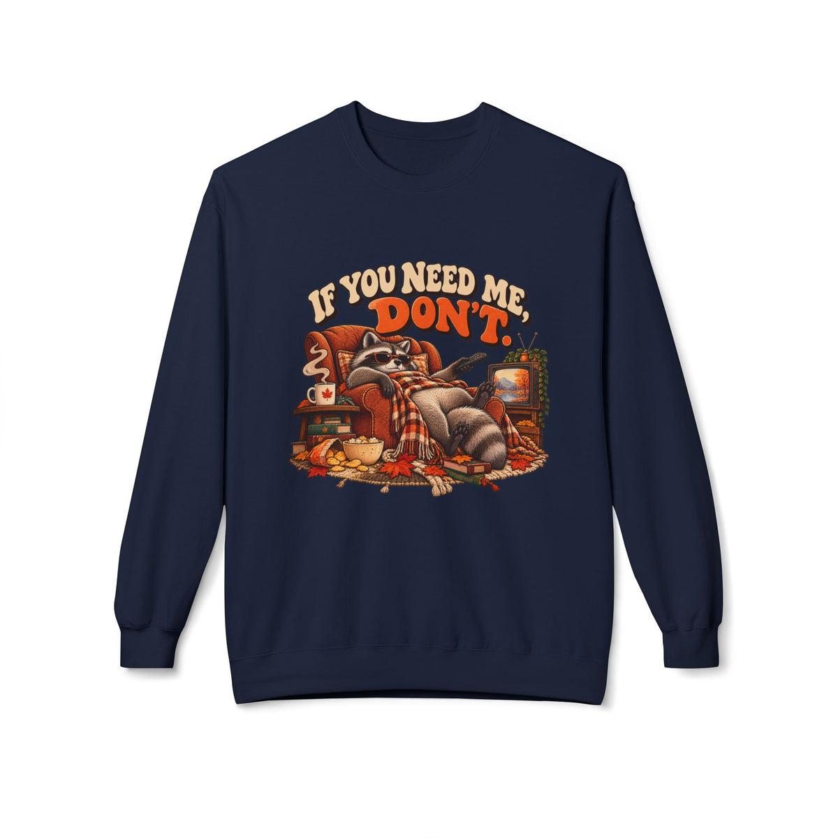 “If You Need Me, Don’t” Cozy Cat Crewneck Sweatshirt