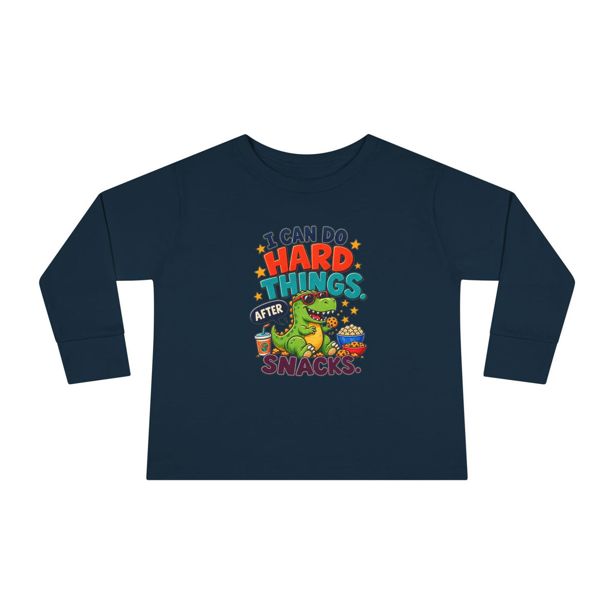 I Can Do Hard Things After Snacks Toddler Long Sleeve Tee