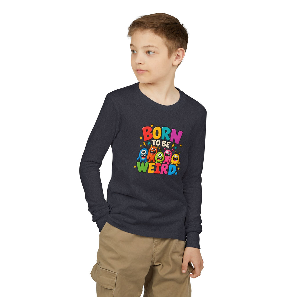 Born to Be Weird Youth Long Sleeve Tee