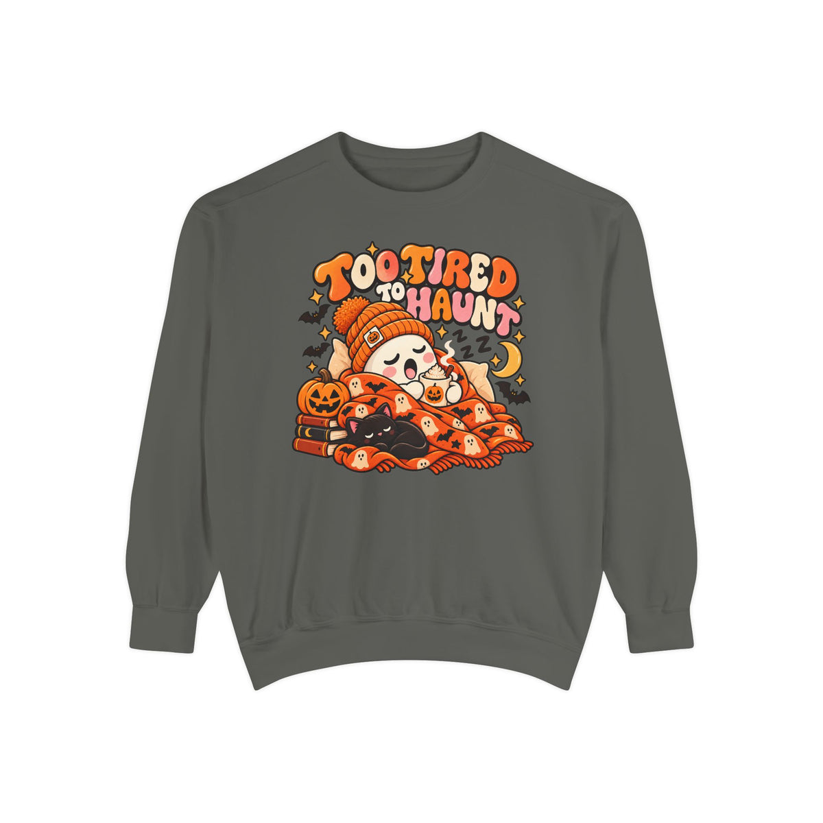 Too Tired To Haunt Halloween Ghost Sweatshirt