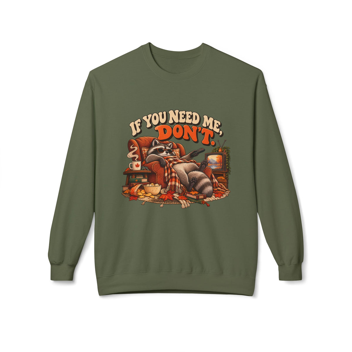 “If You Need Me, Don’t” Cozy Cat Crewneck Sweatshirt