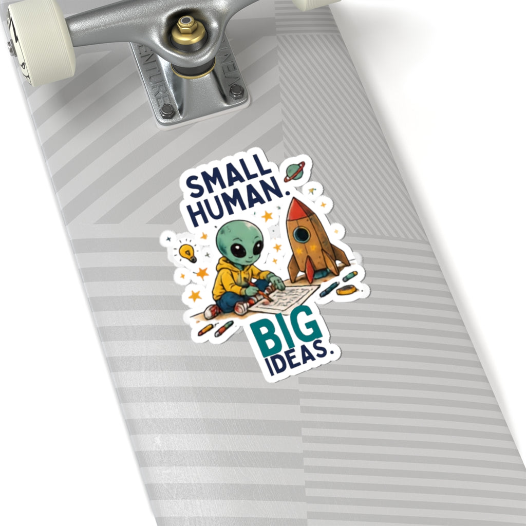 Small Human Big Ideas alien kid sticker | kiss-cut vinyl laptop decal