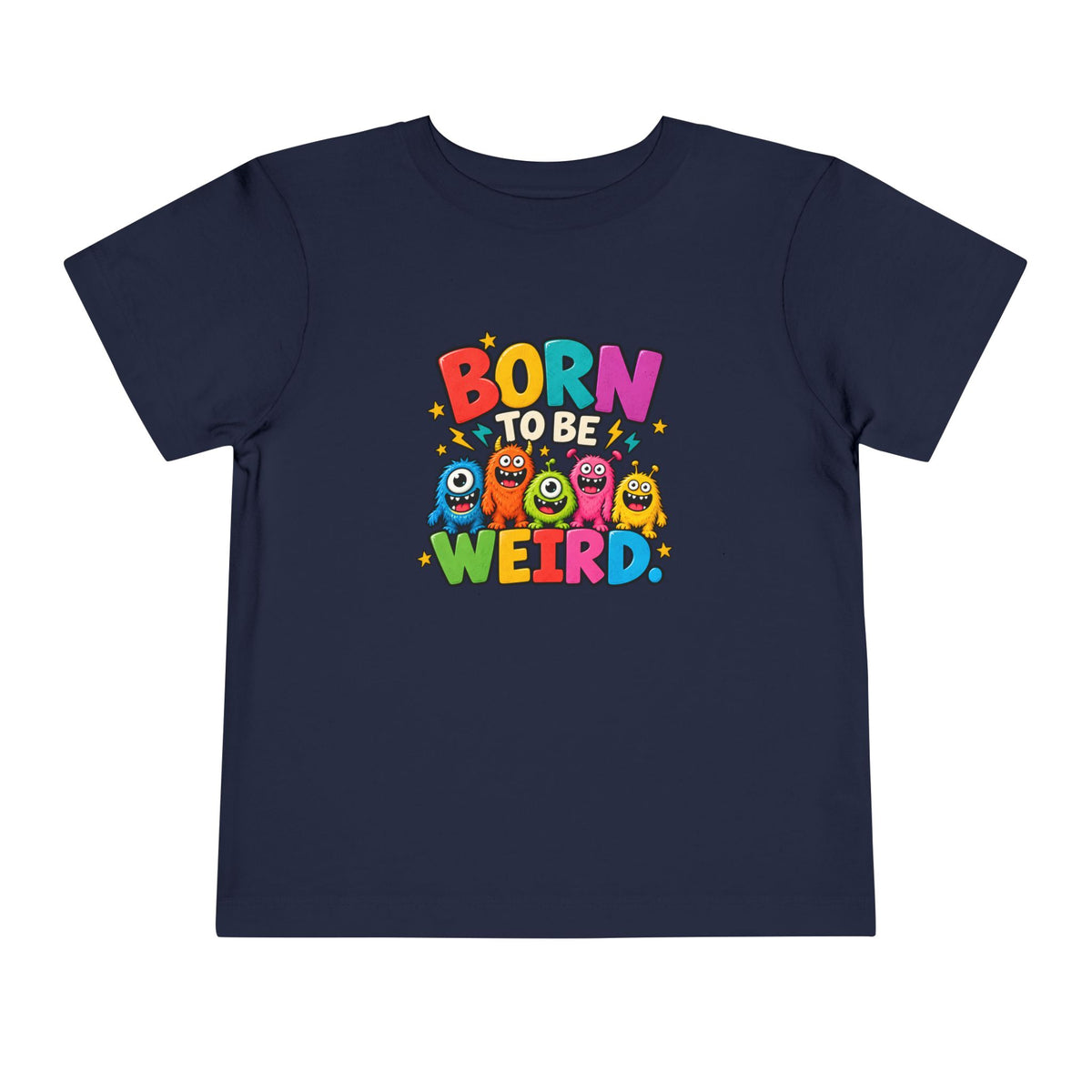 Born to Be Weird Toddler Short Sleeve Tee