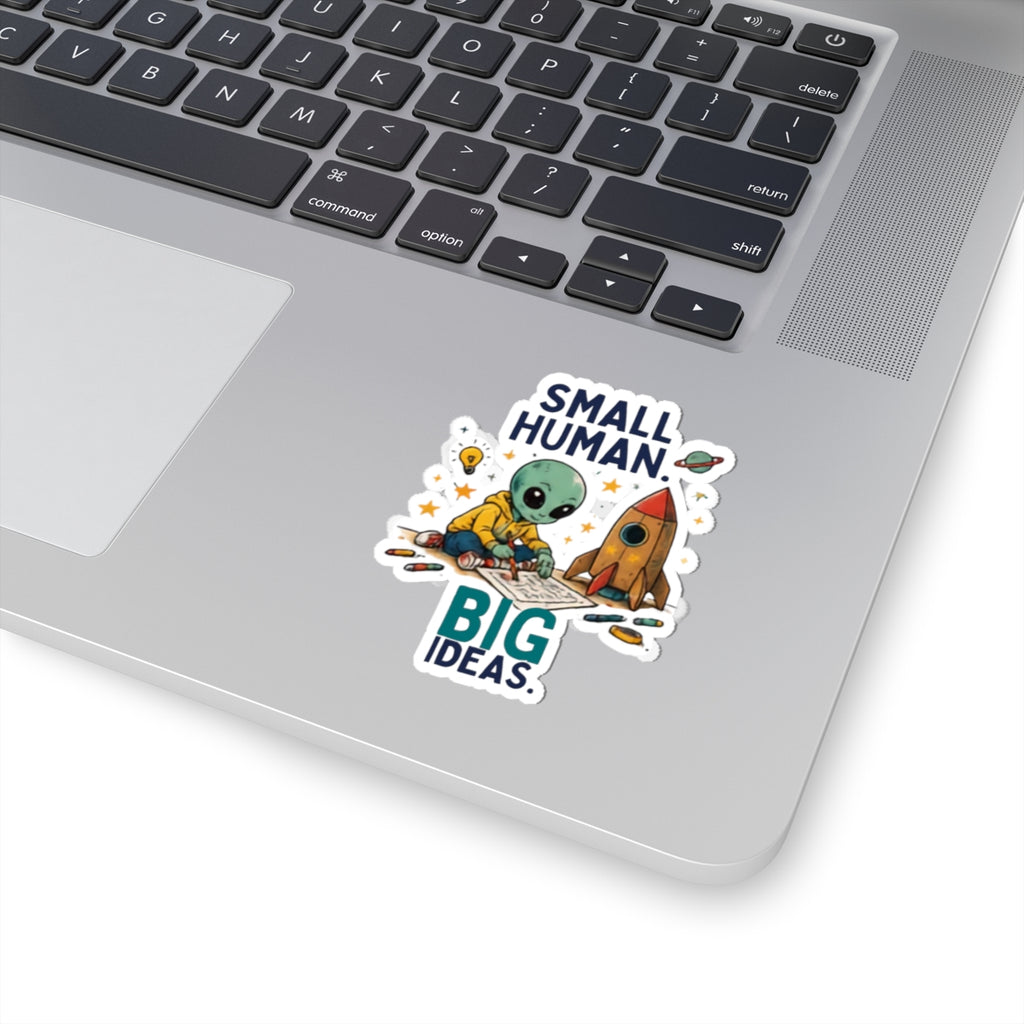 Small Human Big Ideas alien kid sticker | kiss-cut vinyl laptop decal