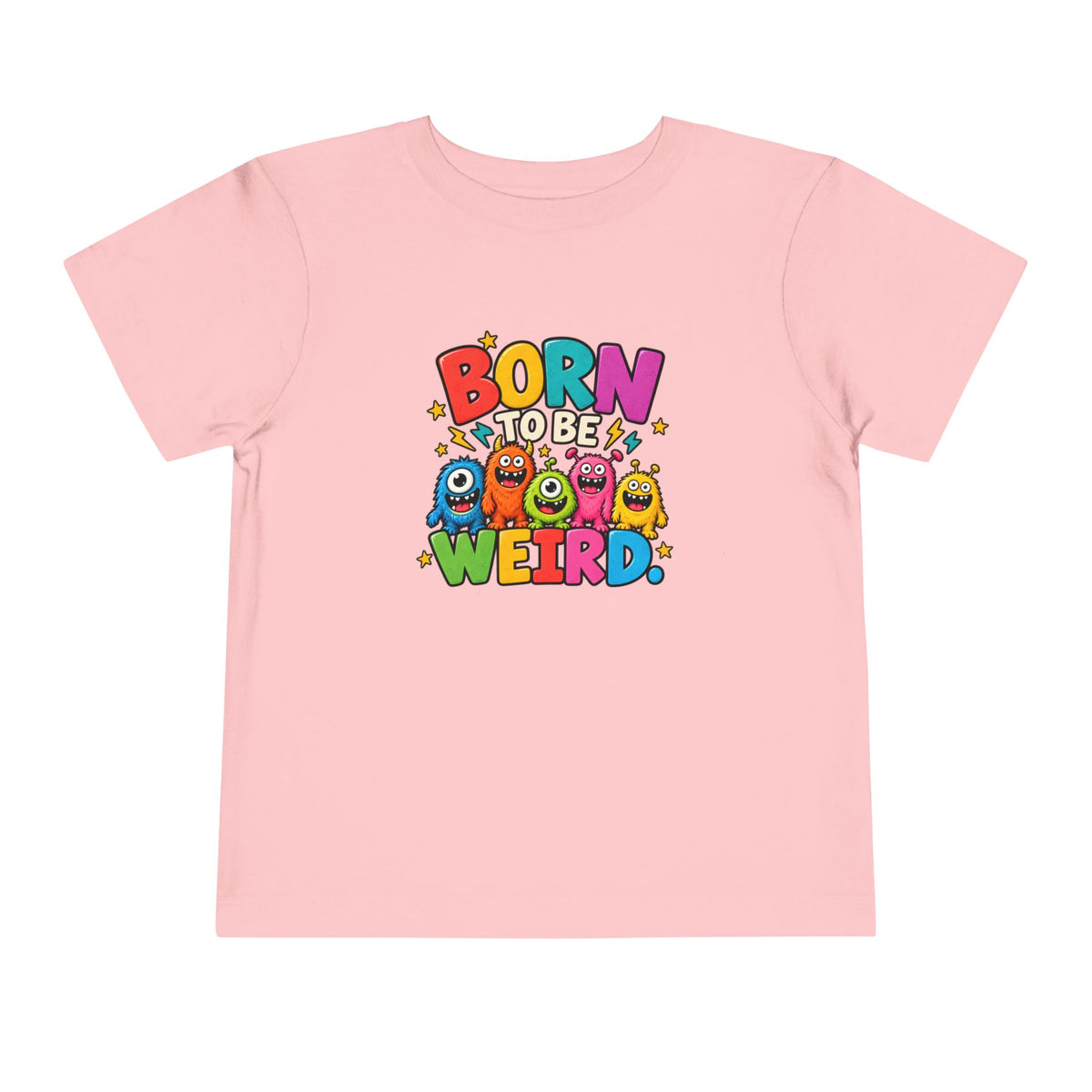 Born to Be Weird Toddler Short Sleeve Tee