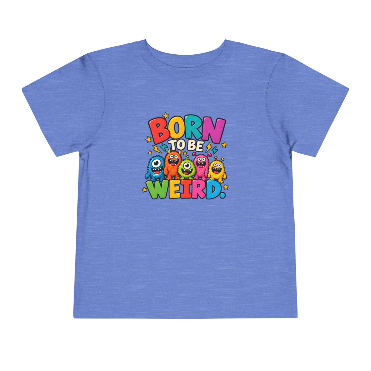 Born to Be Weird Toddler Short Sleeve Tee