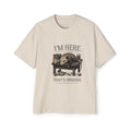I'm Here. That's Enough. Opossum T-Shirt | Oversized Tee