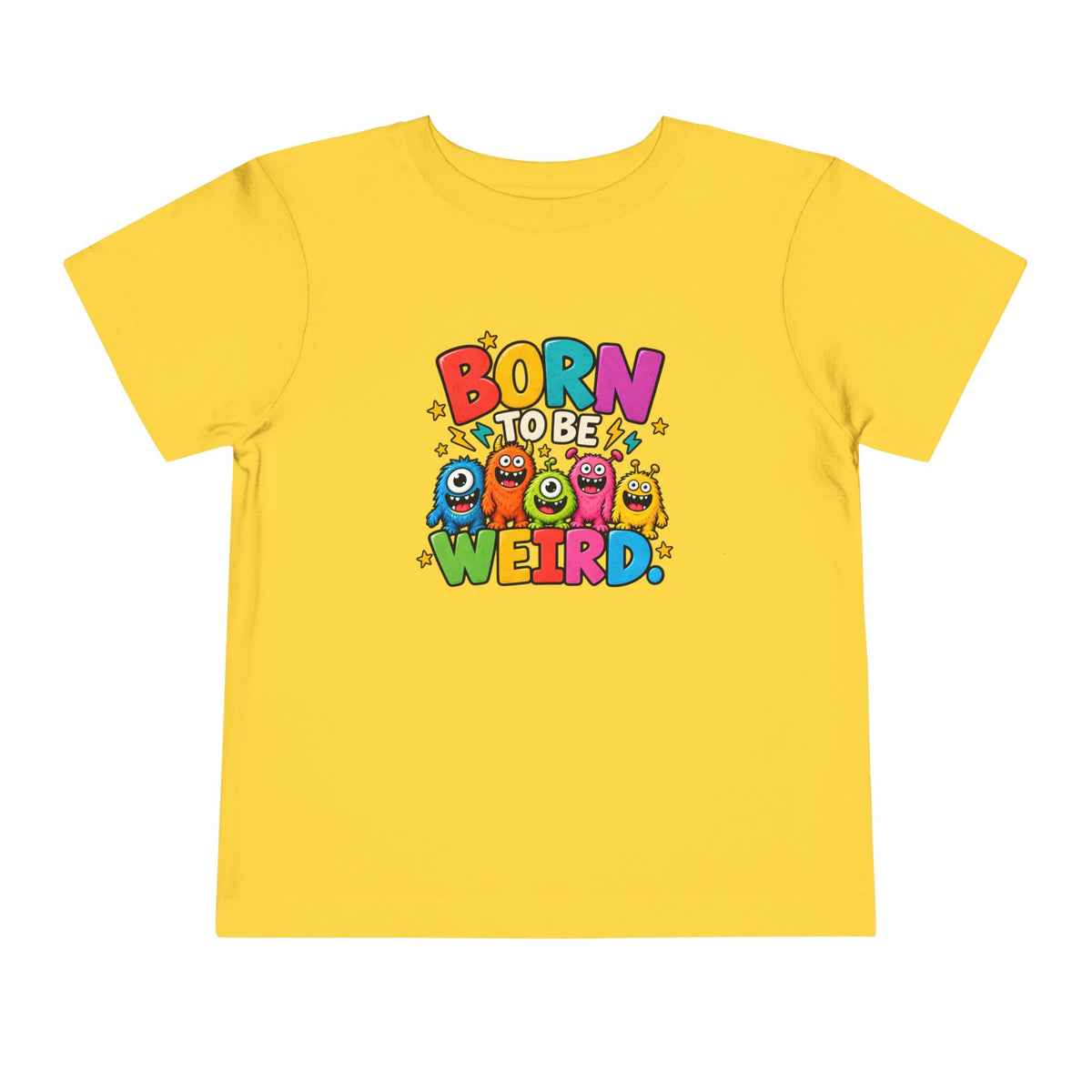 Born to Be Weird Toddler Short Sleeve Tee
