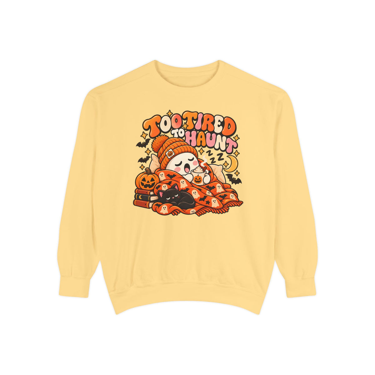 Too Tired To Haunt Halloween Ghost Sweatshirt