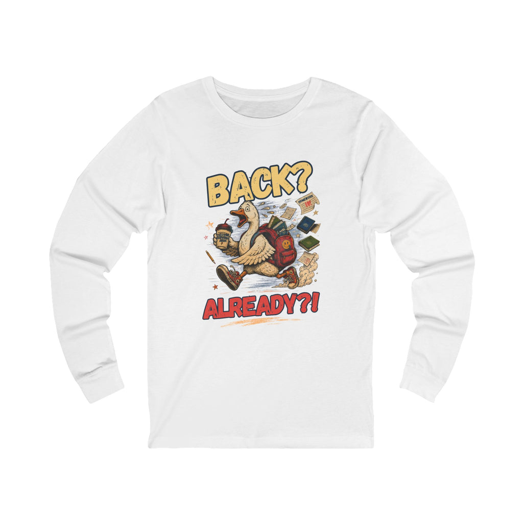 Back? Already?! Goose Illustration Tee | Funny Retro Bird Design