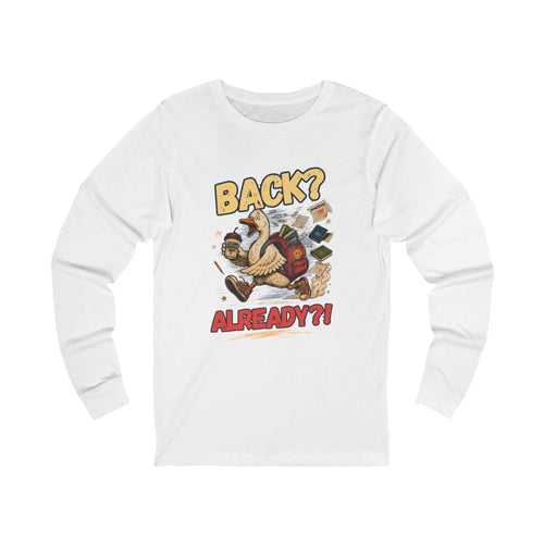 Back? Already?! Goose Illustration Tee | Funny Retro Bird Design