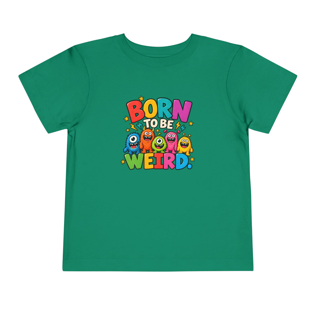 Born to Be Weird Toddler Short Sleeve Tee