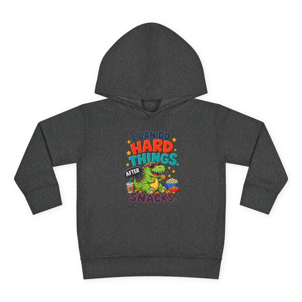 Toddler Hoodie – “I Can Do Hard Things After Snacks” Motivational Dinosaur Pullover