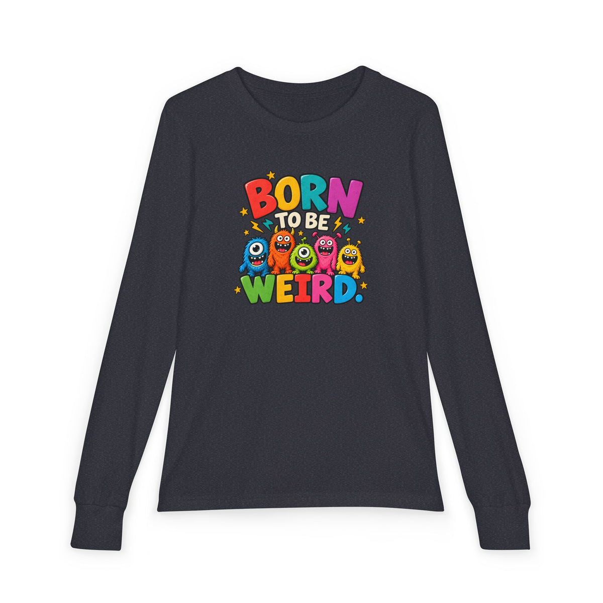 Born to Be Weird Youth Long Sleeve Tee