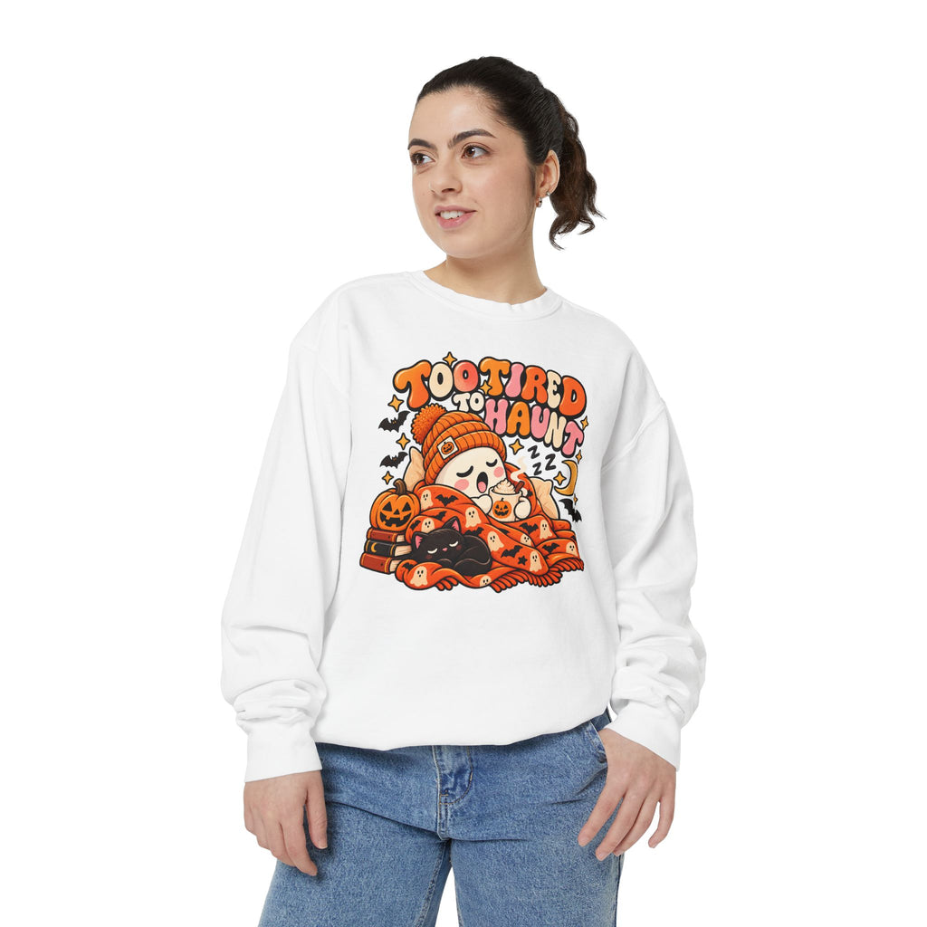 Too Tired To Haunt Halloween Ghost Sweatshirt