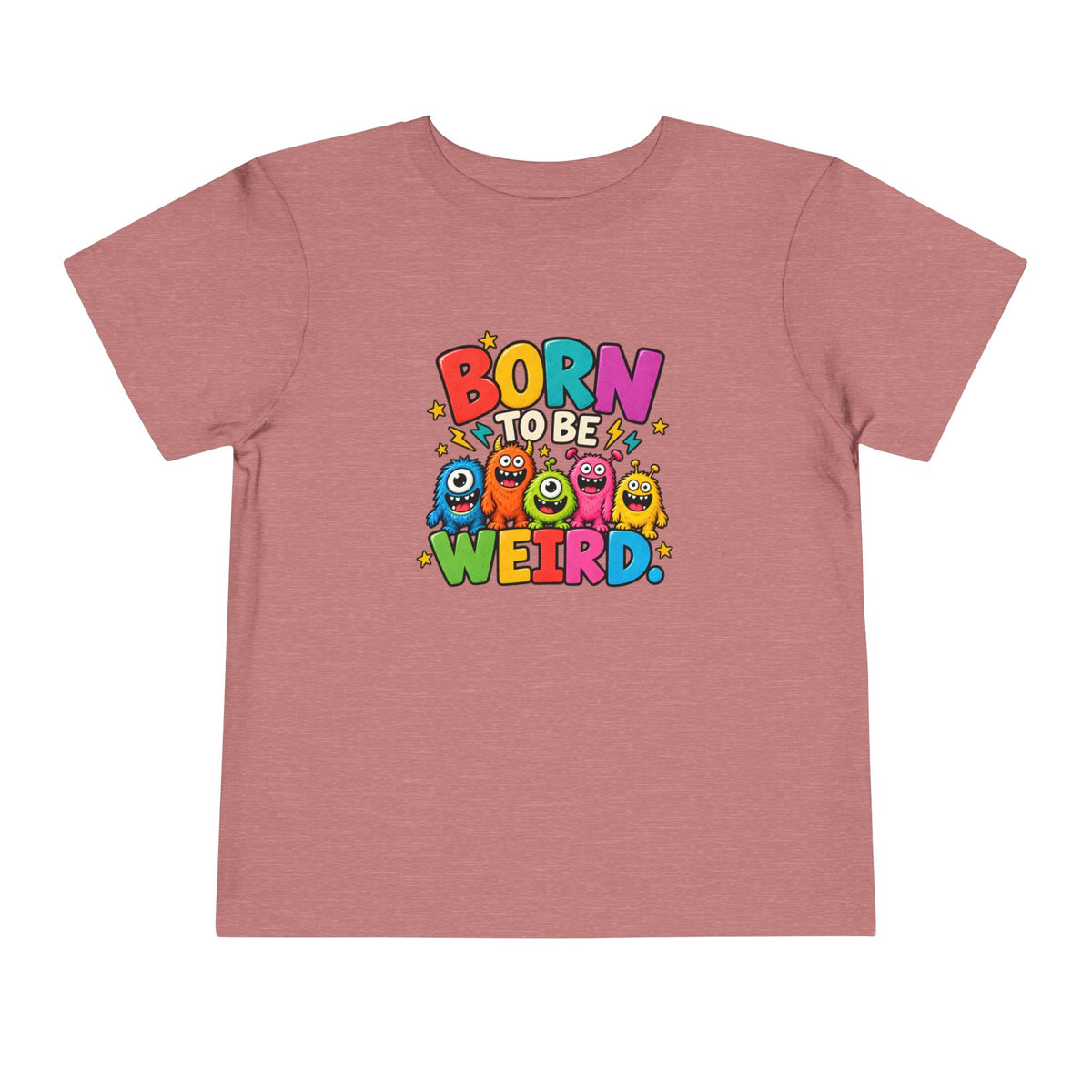 Born to Be Weird Toddler Short Sleeve Tee
