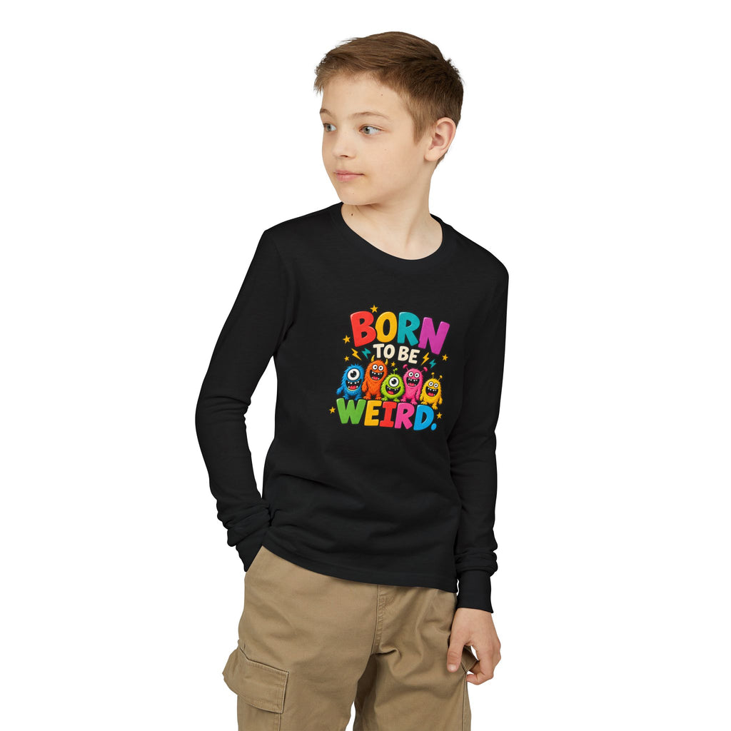 Born to Be Weird Youth Long Sleeve Tee