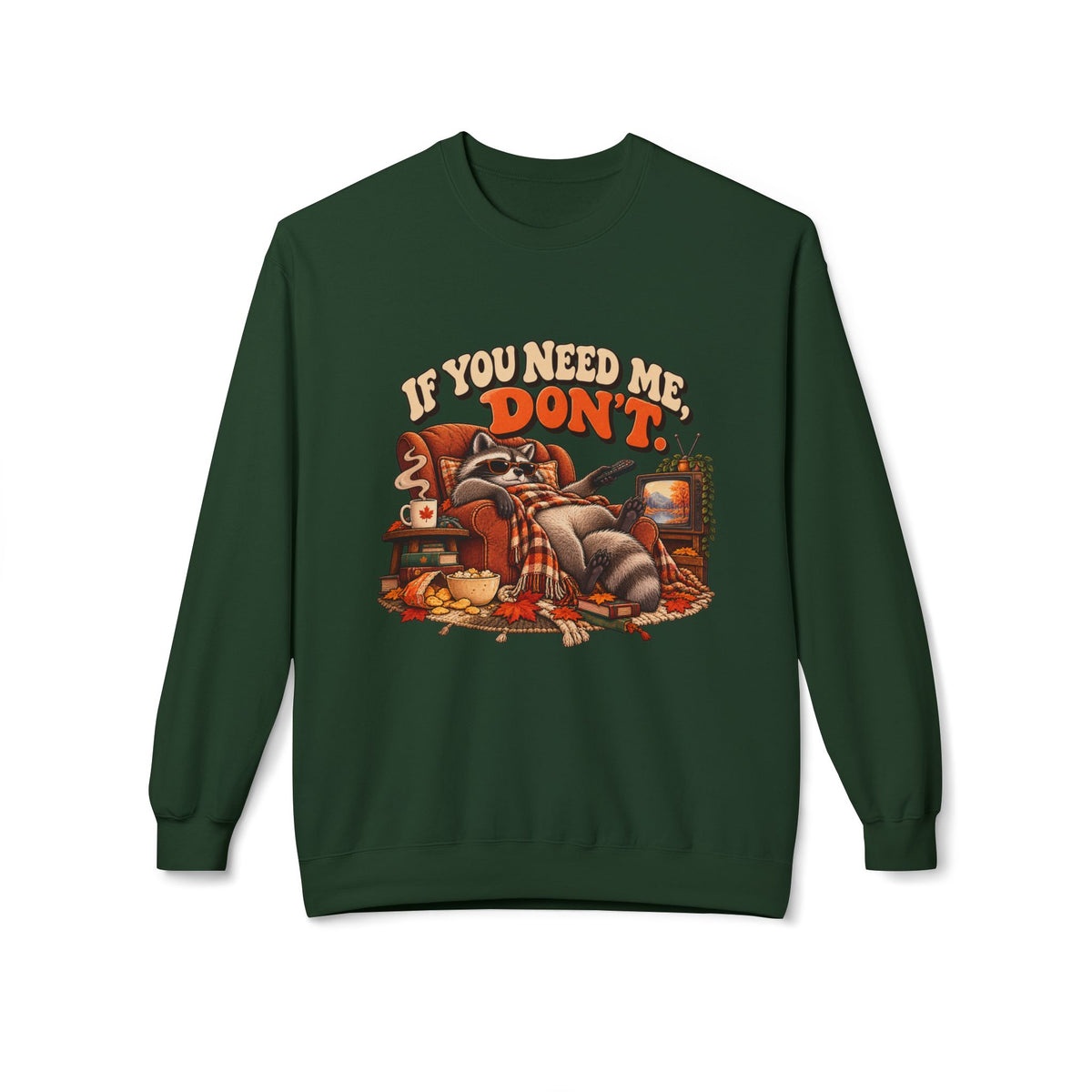 “If You Need Me, Don’t” Cozy Cat Crewneck Sweatshirt