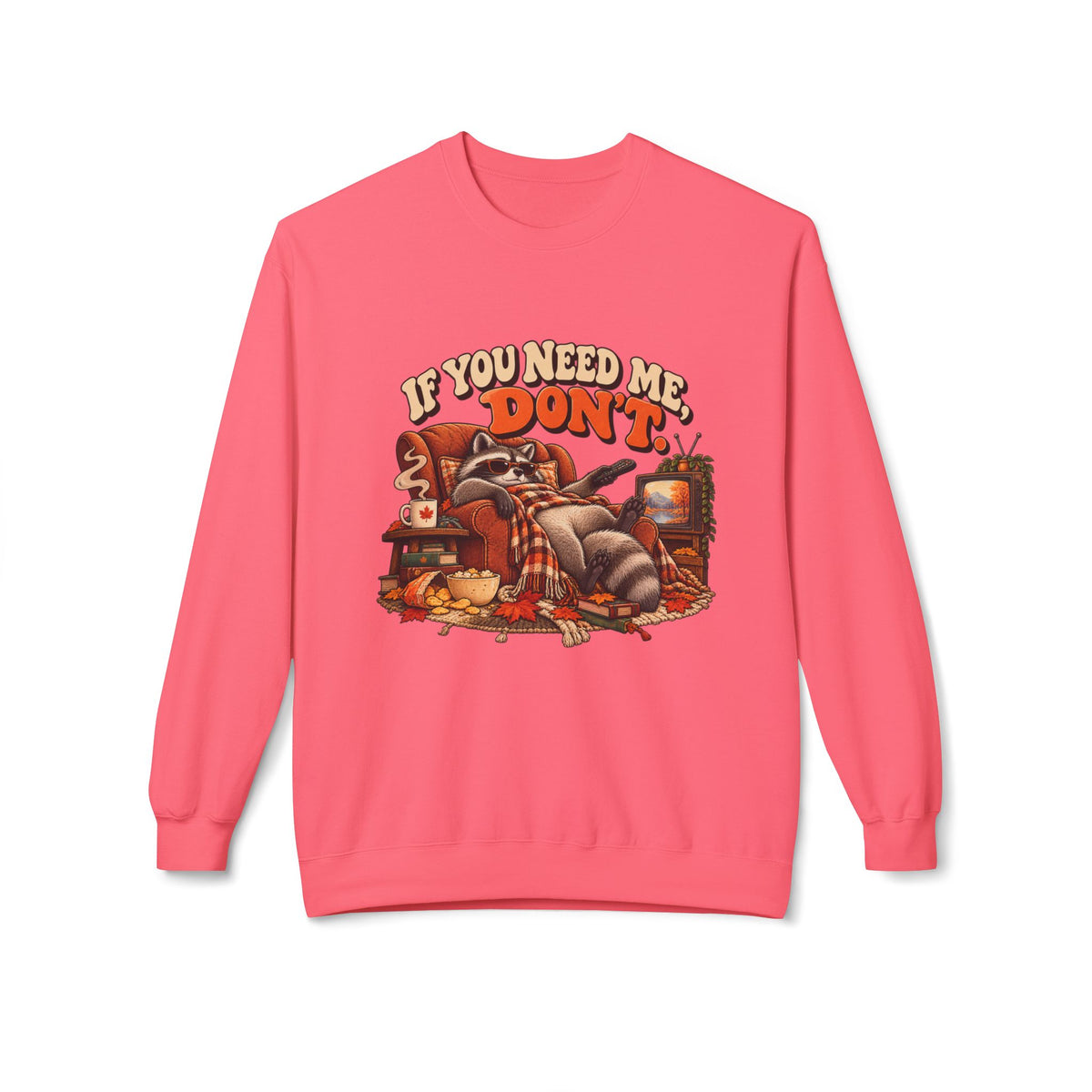 “If You Need Me, Don’t” Cozy Cat Crewneck Sweatshirt