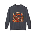 If You Need Me Don’t Funny Raccoon Crewneck Sweatshirt
